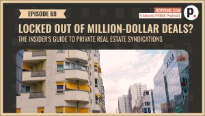 The Insider’s Guide to Private Real Estate Syndications and Million-Dollar Opportunities